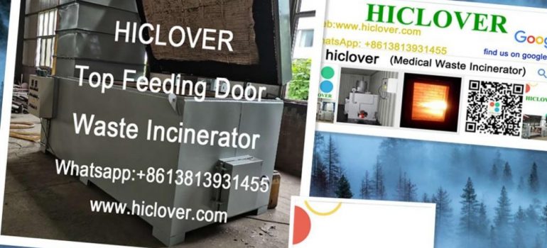 Top Feeding Door Solid Waste Incinerators HICLOVER